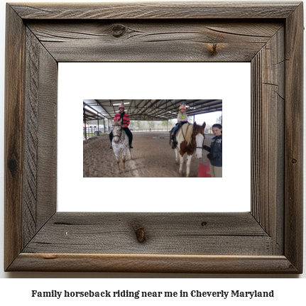 family horseback riding near me in Cheverly, Maryland